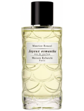 Maison Rebatchi Maurice Raucel Joyeux Osmanthe Eau De Parfum Unisex 100 Ml